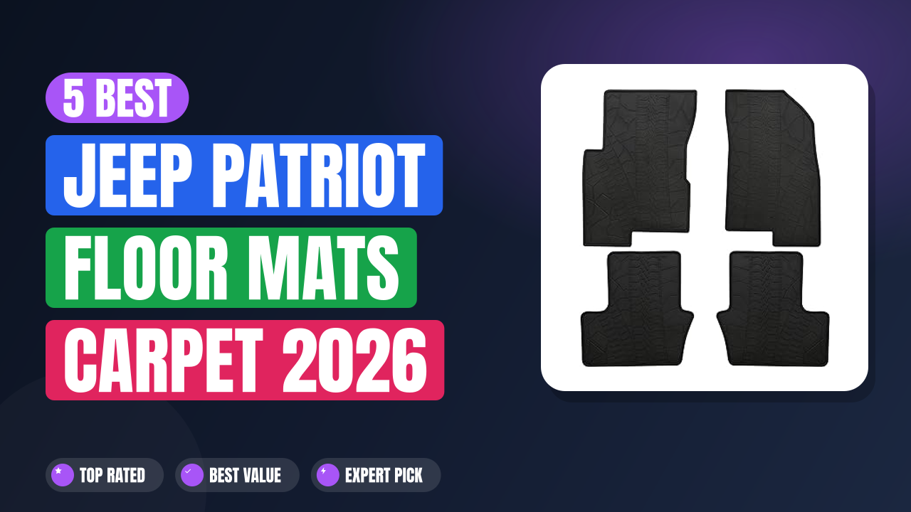 5 Best Jeep Patriot Floor Mats Carpet 2026