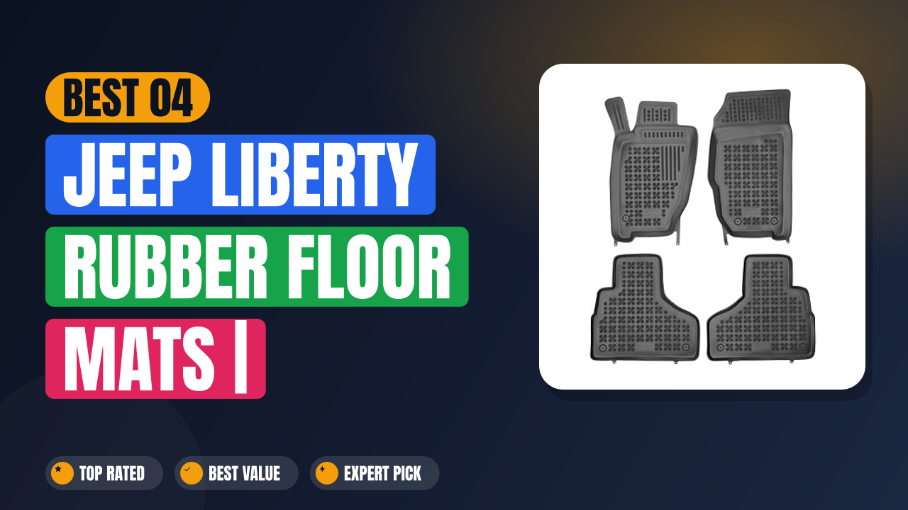 Best 04 Jeep Liberty Rubber Floor Mats | All-Weather Durable