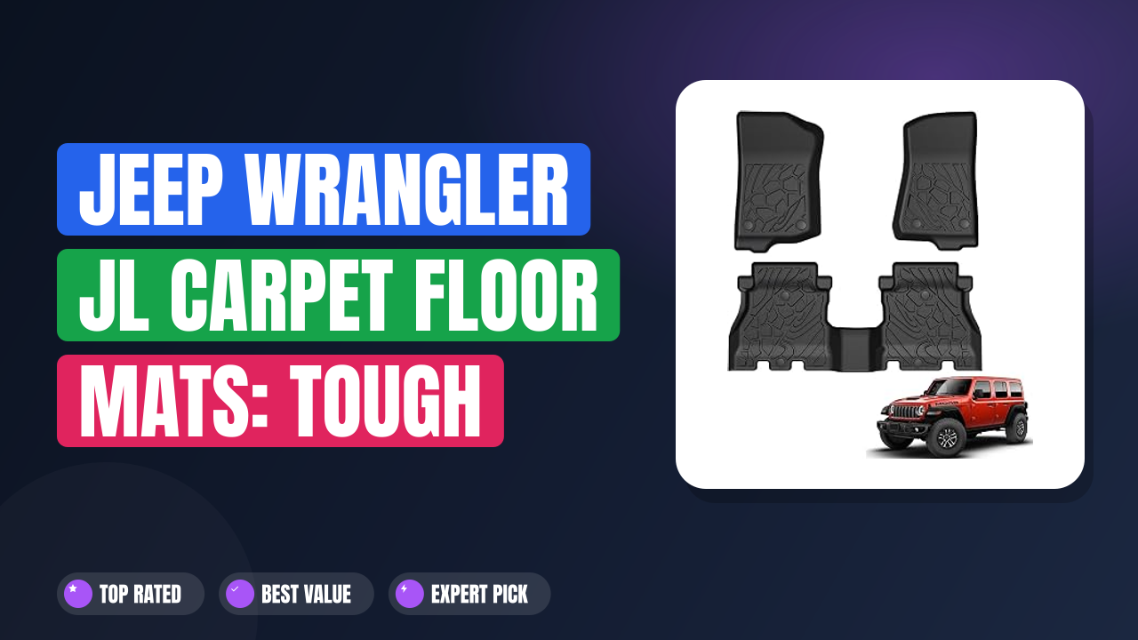 Jeep Wrangler JL Carpet Floor Mats: Tough All-Weather Shield