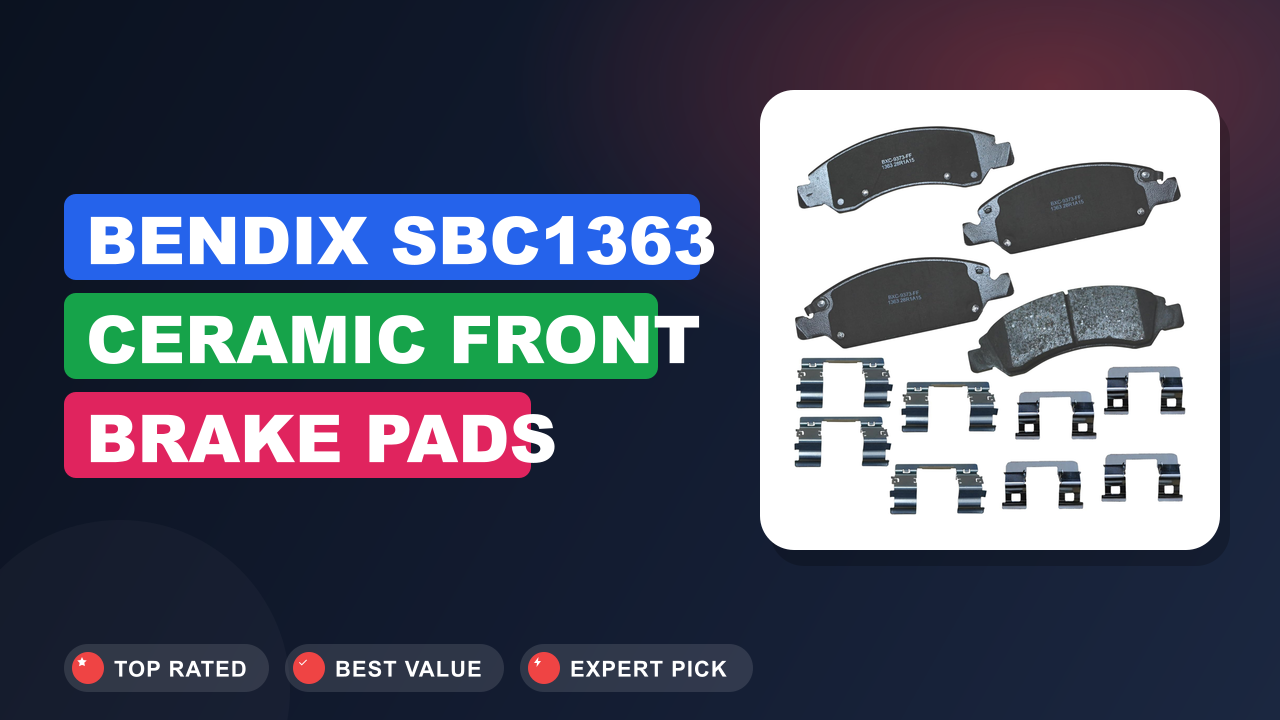 Bendix SBC1363 Ceramic Front Brake Pads Review