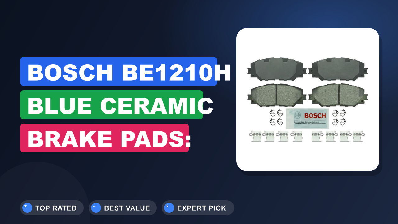 BOSCH BE1210H Blue Ceramic Brake Pads: Top Performance