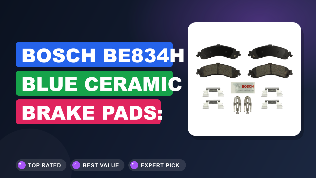 Bosch BE834H Blue Ceramic Brake Pads: Quiet & Long-Lasting
